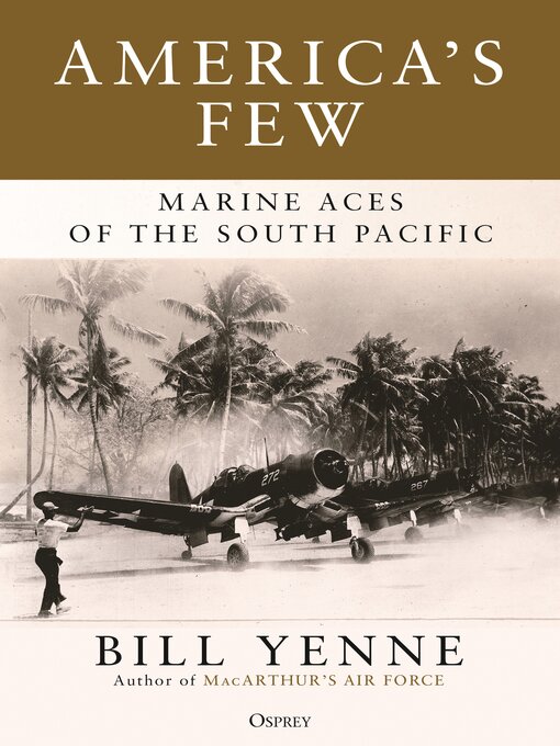Title details for America's Few by Bill Yenne - Available